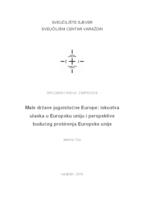 Male države jugoistočne Europe: iskustva ulaska u Europsku uniju i perspektive budućeg proširenja Europske unije