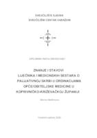 Znanje i stavovi liječnika i medicinskih sestara o palijativnoj skrbi u ordinacijama opće/obiteljske medicine u Koprivničko-križevačkoj županiji