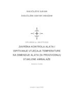 Završna kontrola alata i ispitivanje utjecaja temperature na dimenzije alata za proizvodnju staklene ambalaže