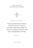 Validacija kratki upitnik o kvaliteti života u starijoj životnoj dobi (OPQOL-BRIEF) na populaciji osoba starije životne dobi u Varaždinskoj županiji