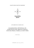 Dijagnostika oštećenja te konstruktivna obnova kapele Svetog Križa  u naselju Sveti Križ