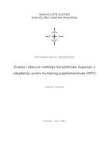 Znanje i stavovi roditelja Varaždinske županije o cijepljenju protiv humanog papilomavirusa (HPV)