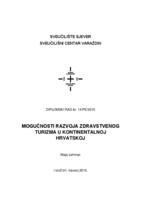 prikaz prve stranice dokumenta Mogućnost razvoja zdravstvenog turizma u kontinentalnoj Hrvatskoj