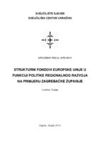 prikaz prve stranice dokumenta Strukturni fondovi Europske unije u funkciji politike regionalnog razvoja na primjeru Zagrebačke županije
